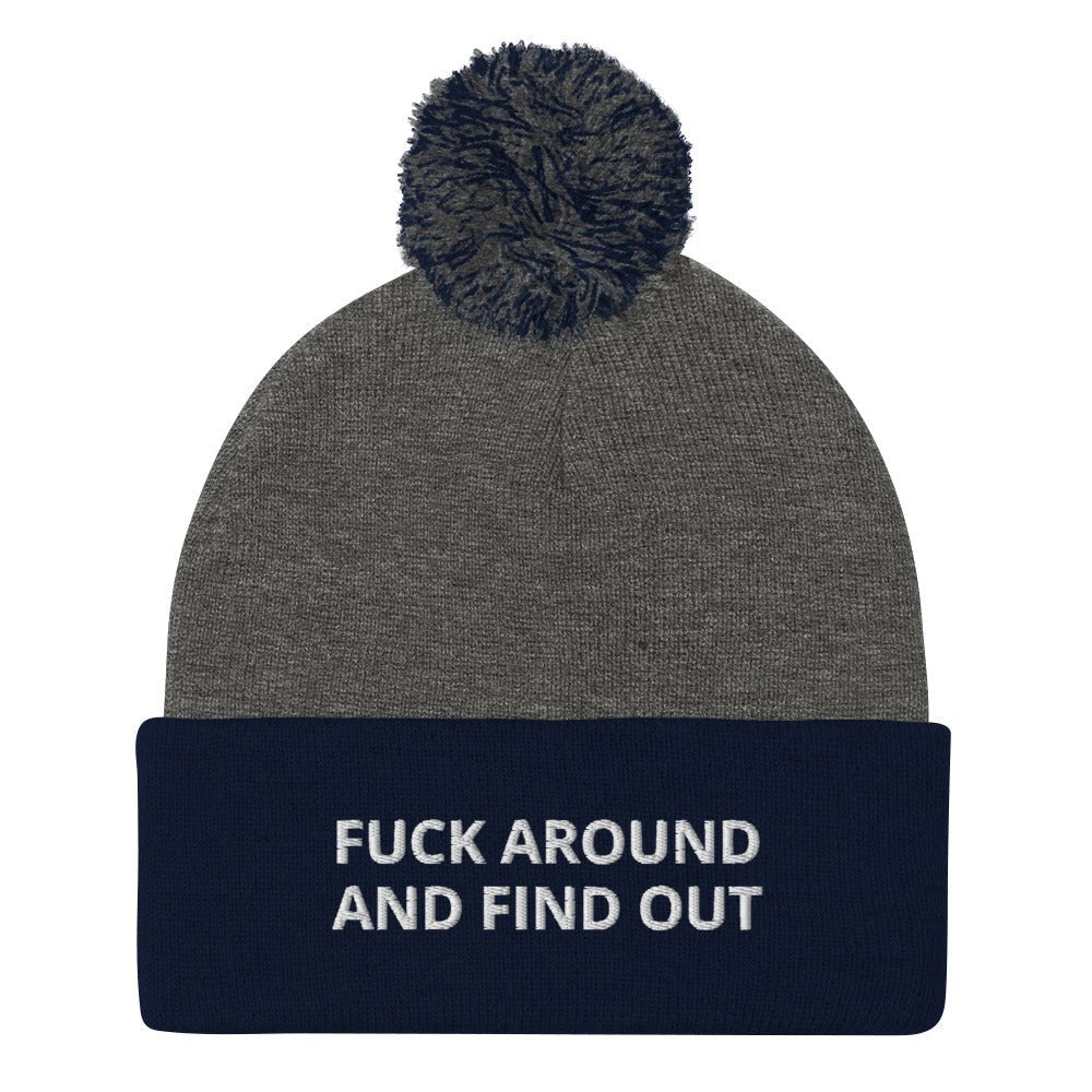 Fuck Around And Find Out Beanie - ninanush