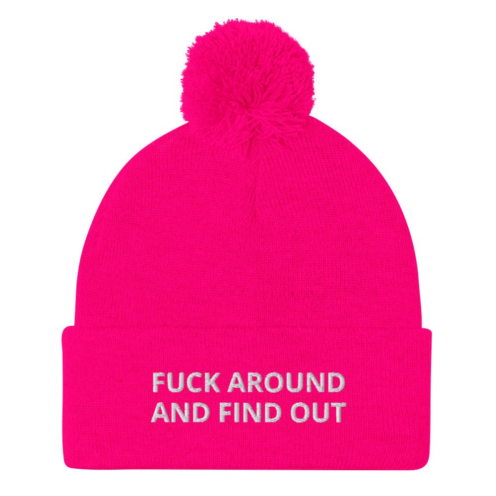 Fuck Around And Find Out Beanie - ninanush