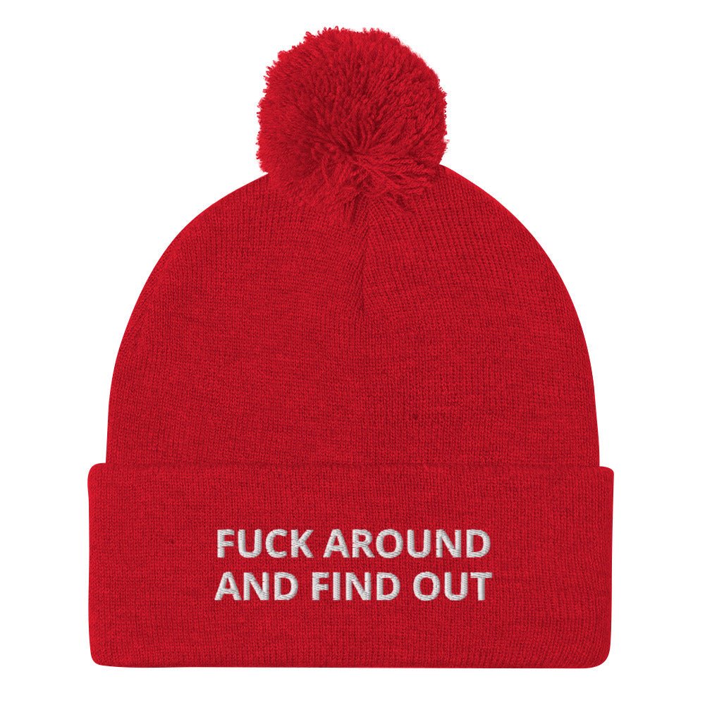 Fuck Around And Find Out Beanie - ninanush
