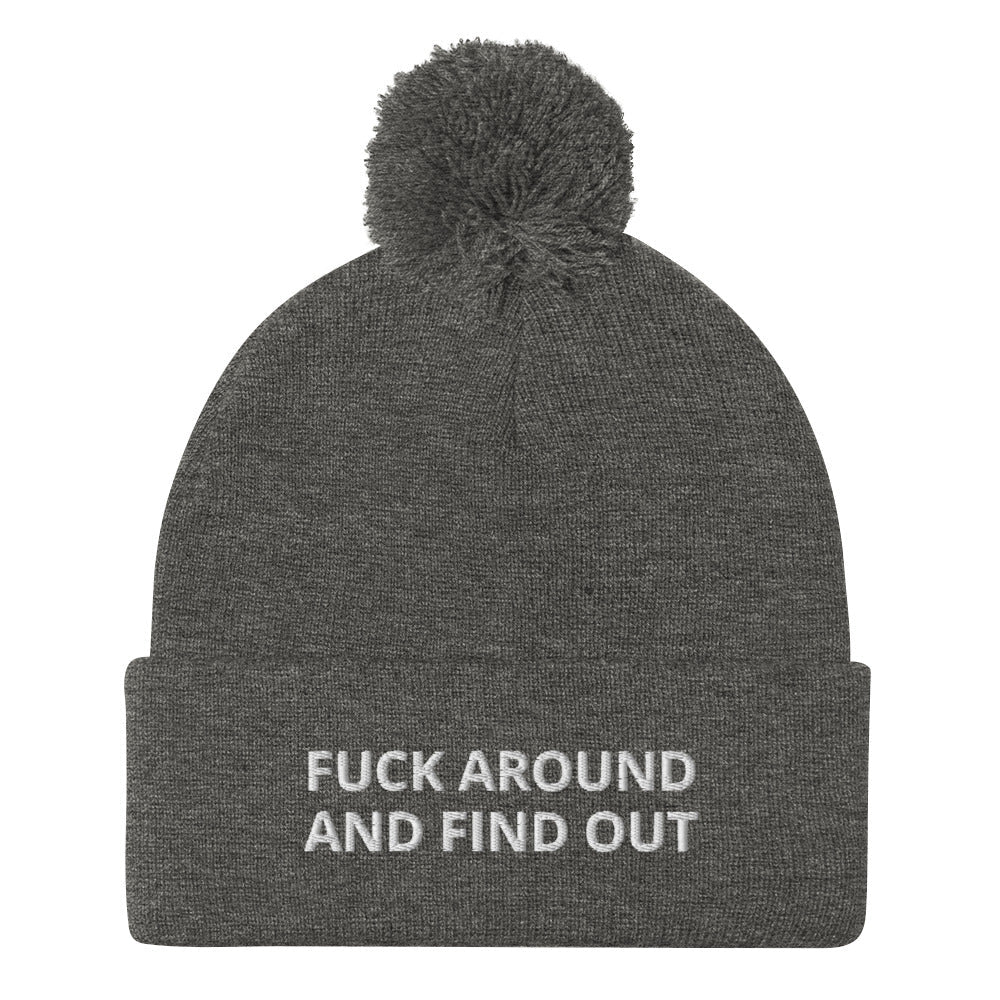 Fuck Around And Find Out Beanie - ninanush
