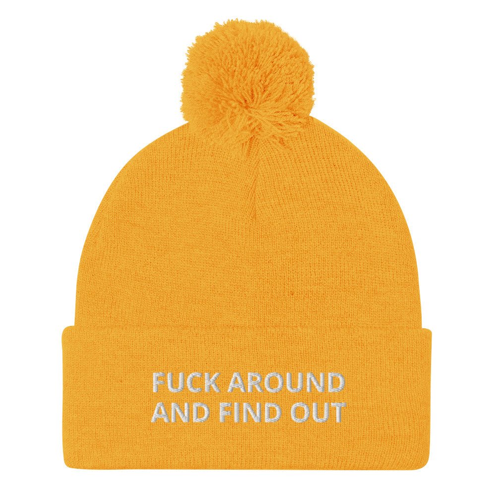 Fuck Around And Find Out Beanie - ninanush