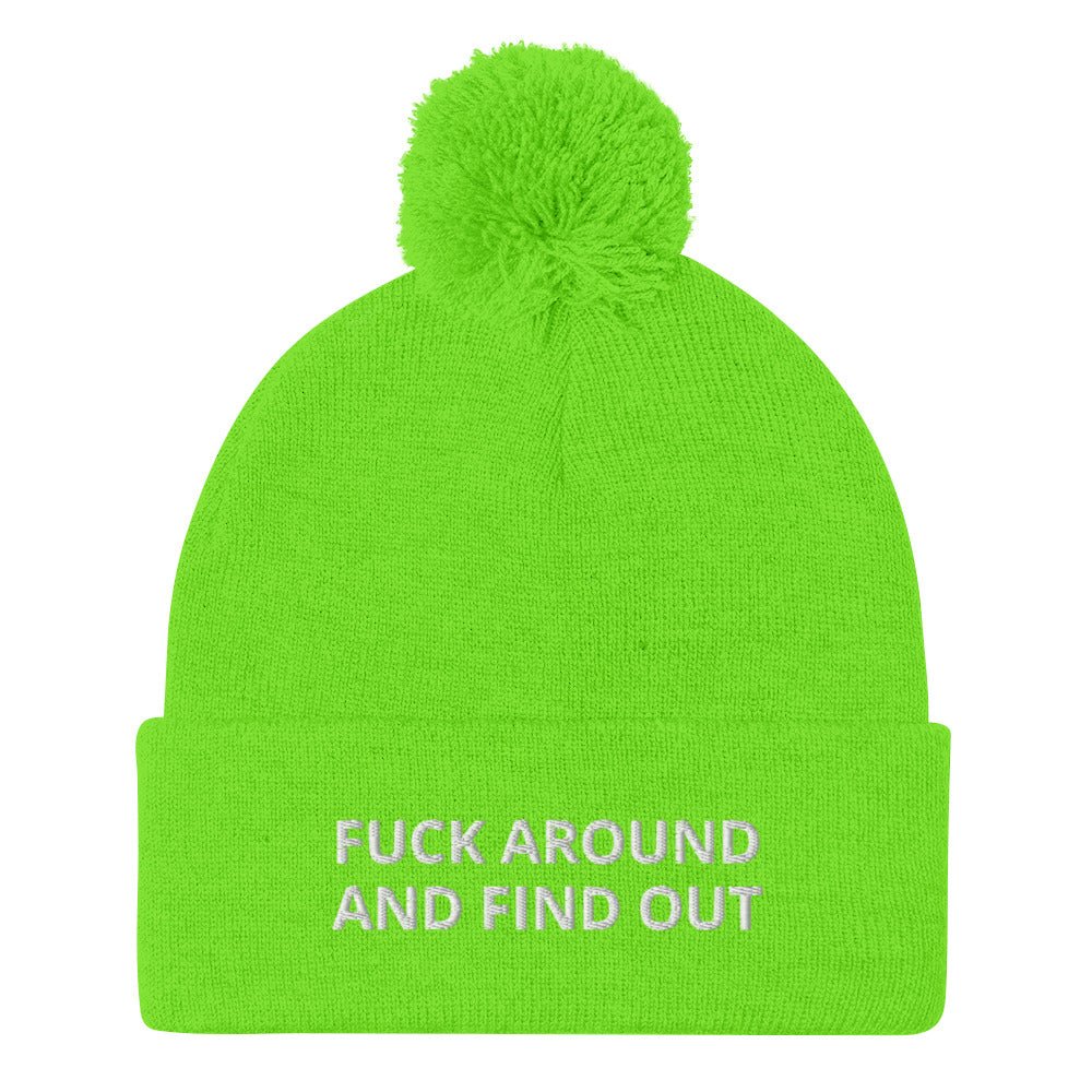 Fuck Around And Find Out Beanie - ninanush