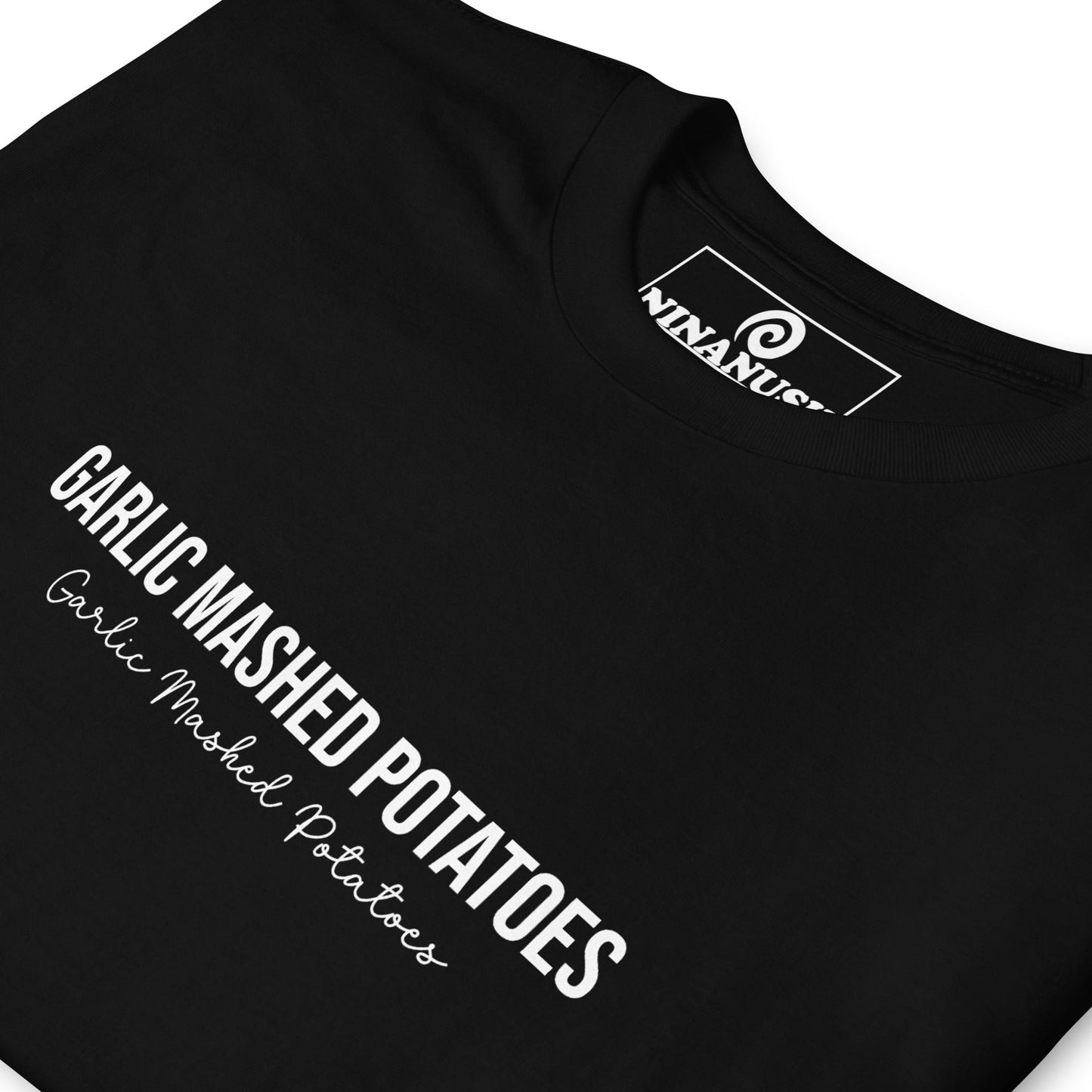 Garlic Mashed Potatoes T-Shirt - ninanush