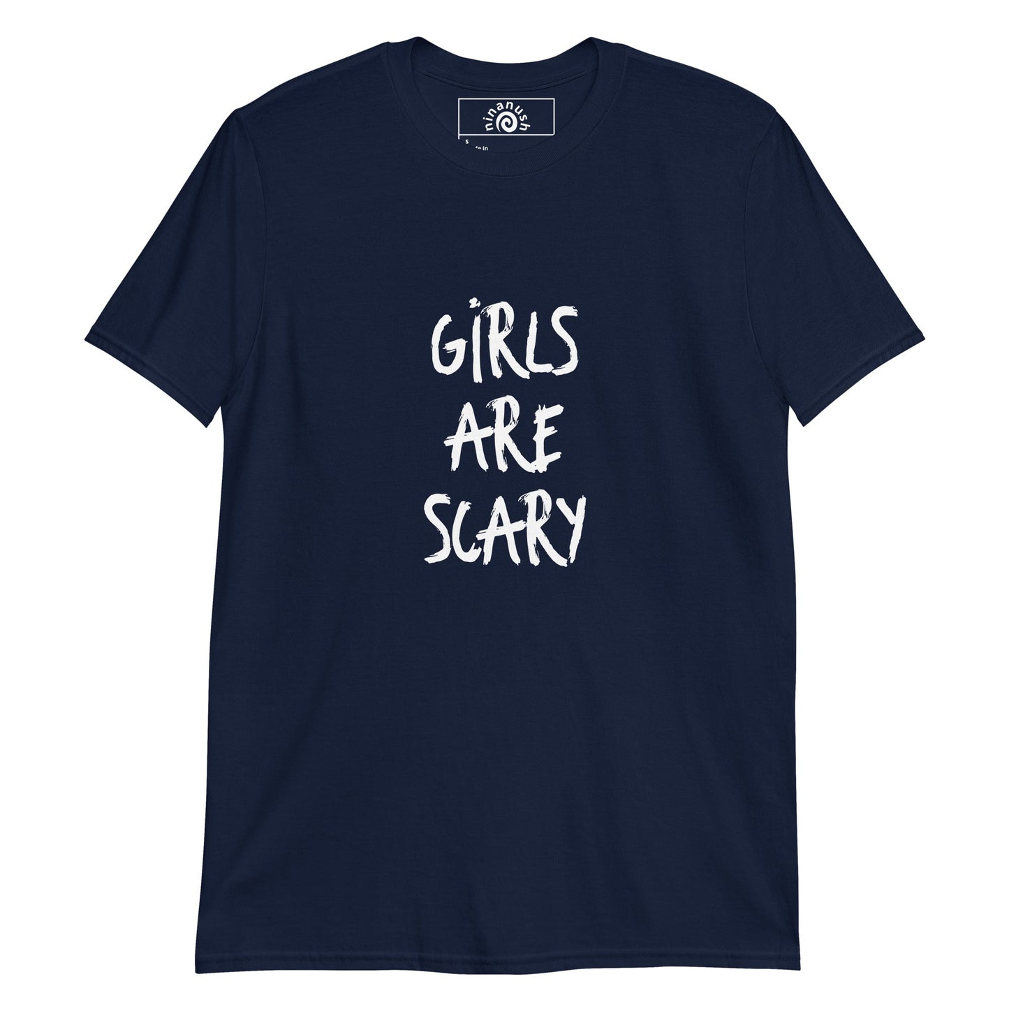 Girls Are Scary T-Shirt - ninanush