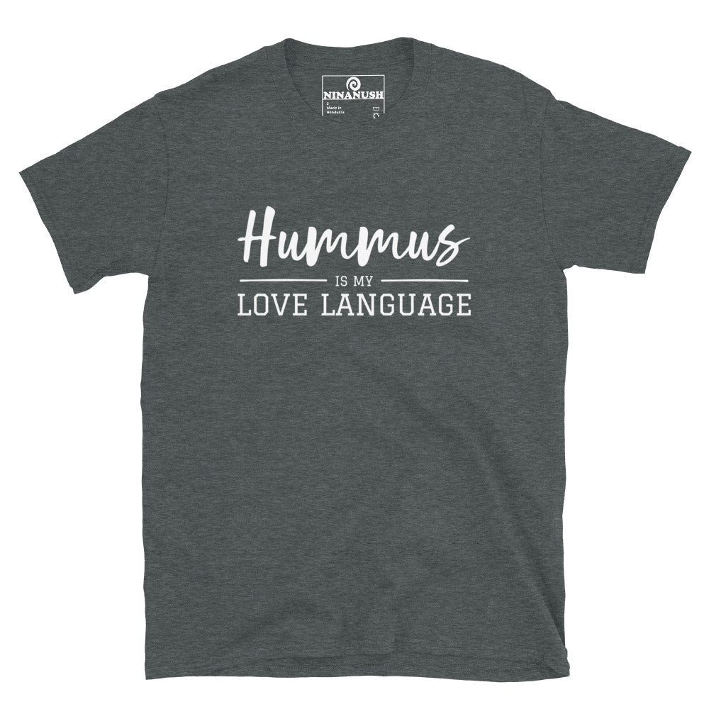 Hummus Is My Love Language T-Shirt - ninanush