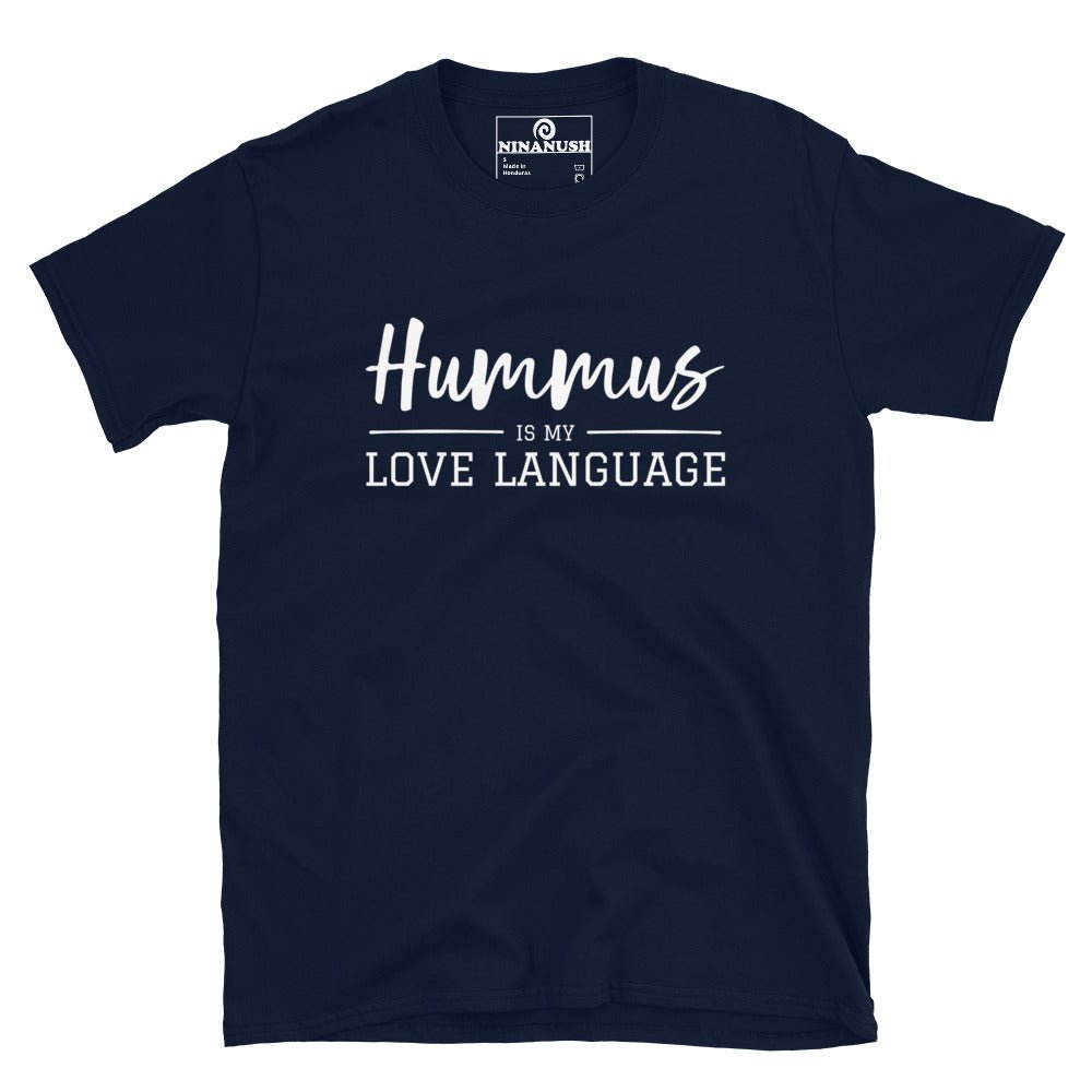 Hummus Is My Love Language T-Shirt - ninanush