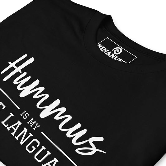 Hummus Is My Love Language T-Shirt - ninanush