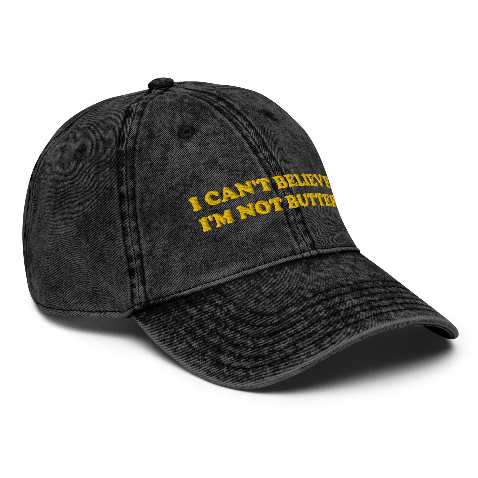 I Can't Believe I'm Not Butter Vintage Dad Hat - ninanush