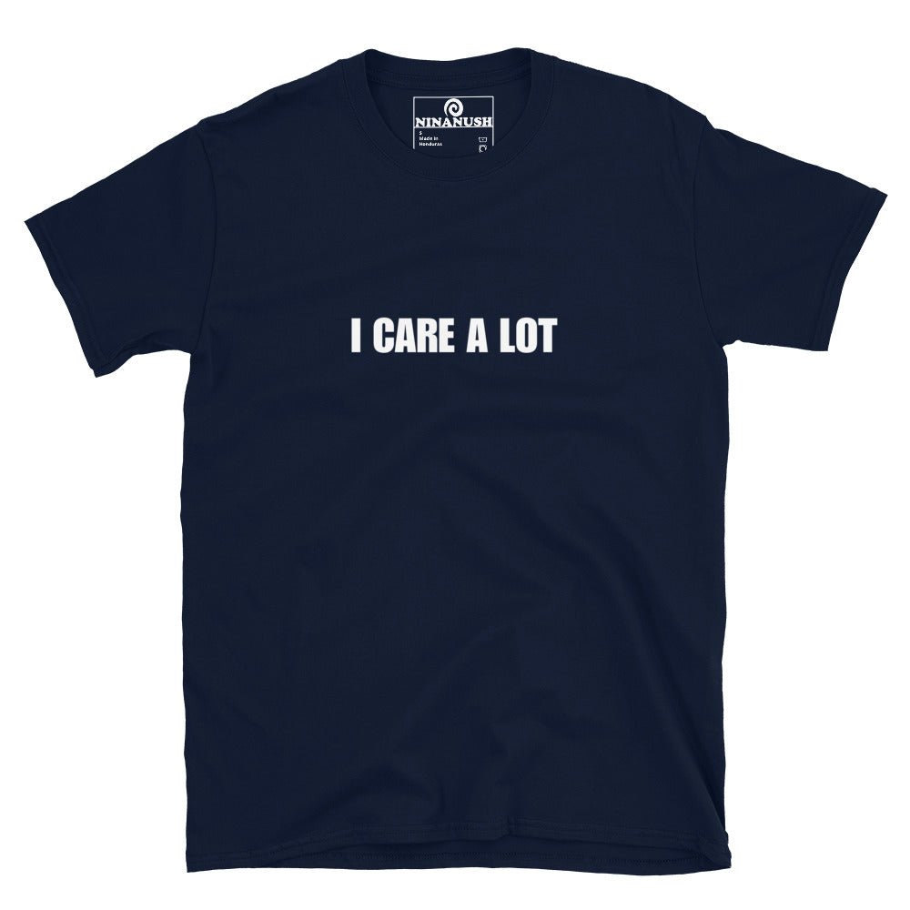 I Care A Lot T-Shirt - ninanush