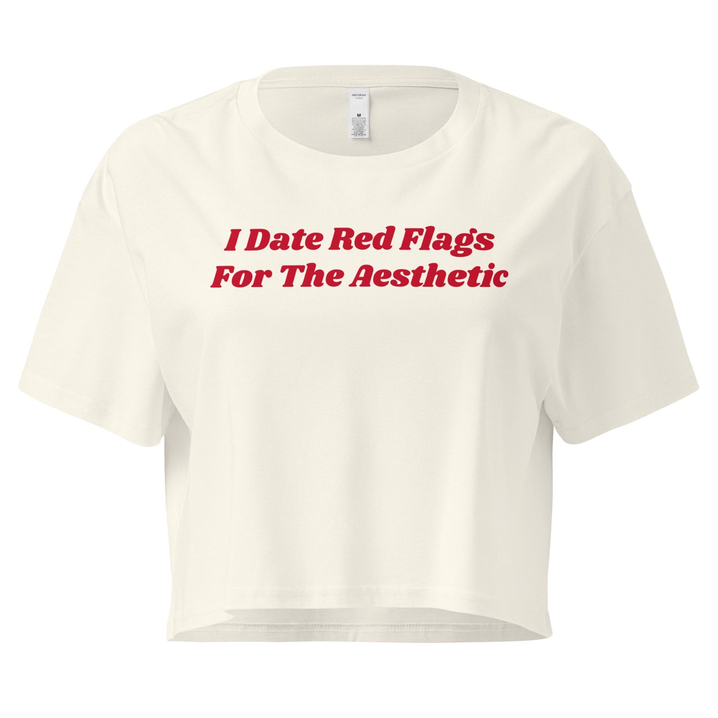 I Date Red Flags For The Aesthetic Women’s Crop Tee - ninanush