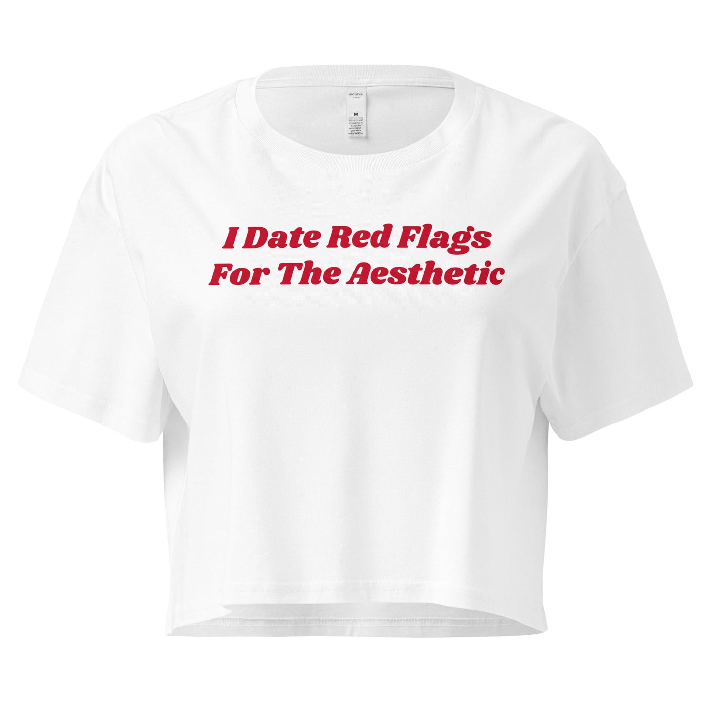 I Date Red Flags For The Aesthetic Women’s Crop Tee - ninanush