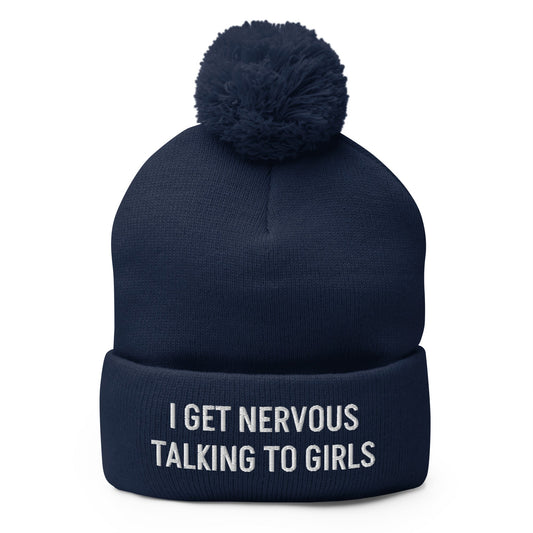 I Get Nervous Talking To Girls Beanie - ninanush