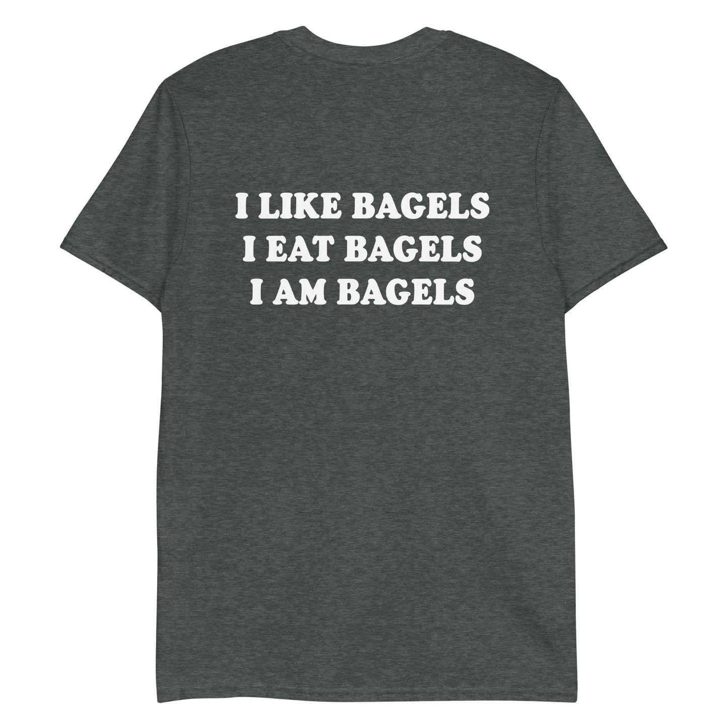 I Like Bagels I Eat Bagels I Am Bagels T-Shirt - ninanush