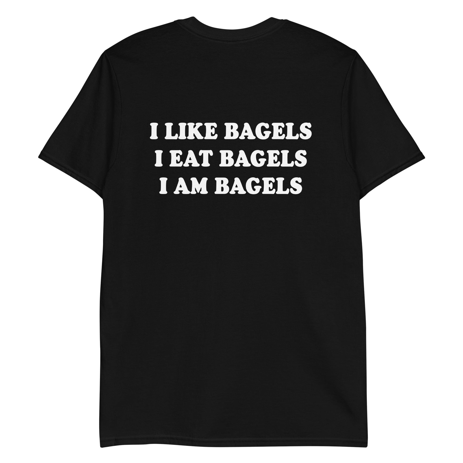 I Like Bagels I Eat Bagels I Am Bagels T-Shirt - ninanush