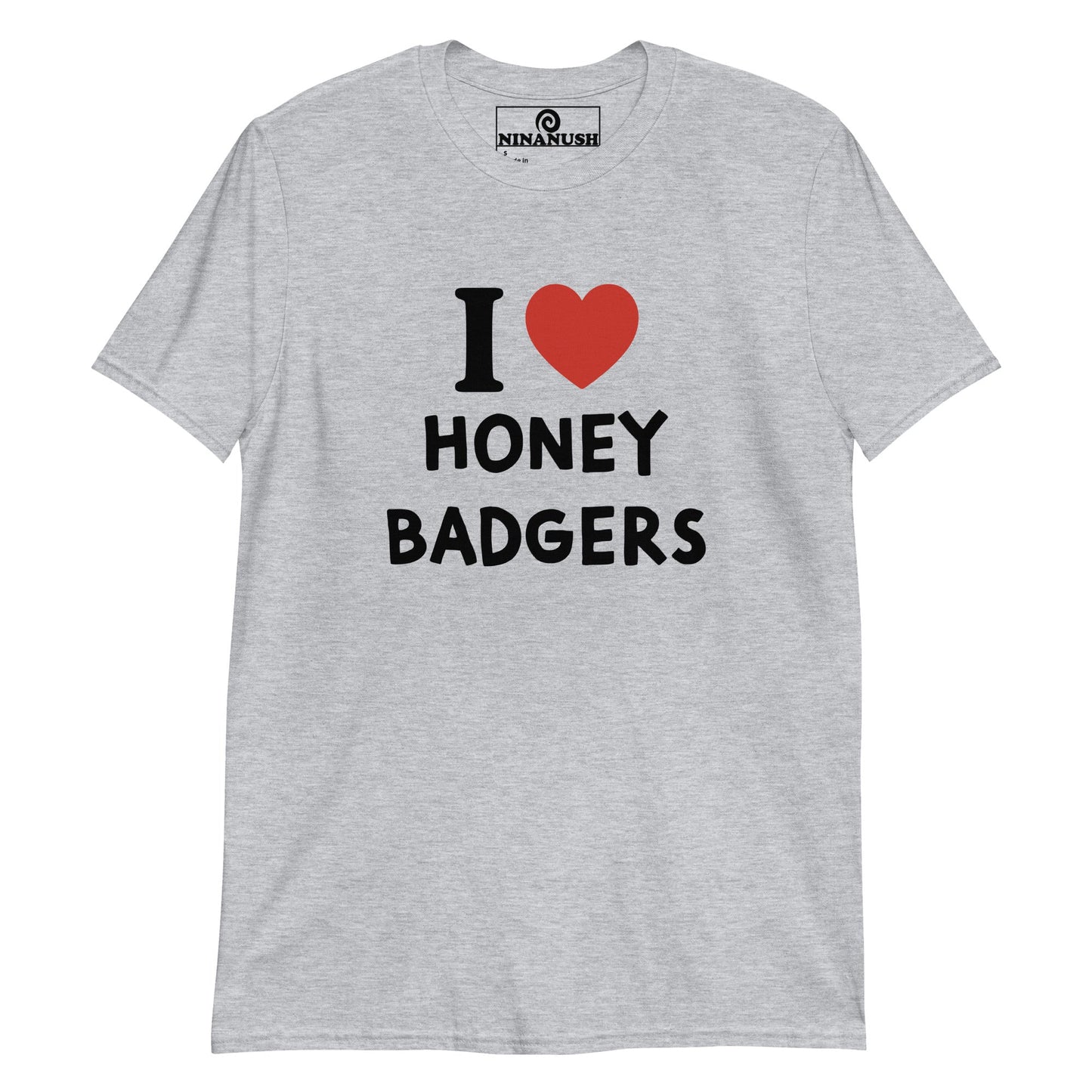 I Love Honey Badgers T-Shirt - ninanush