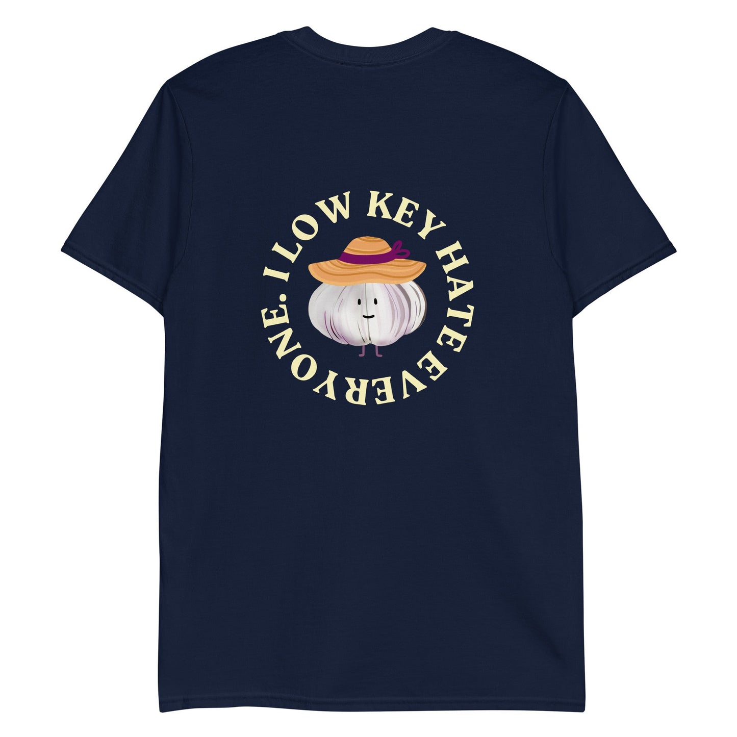 I Low Key Hate Everyone Garlic T-Shirt - ninanush