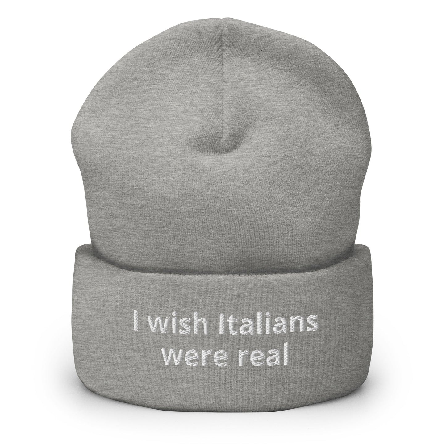 I Wish Italians Were Real Cuffed Beanie - ninanush