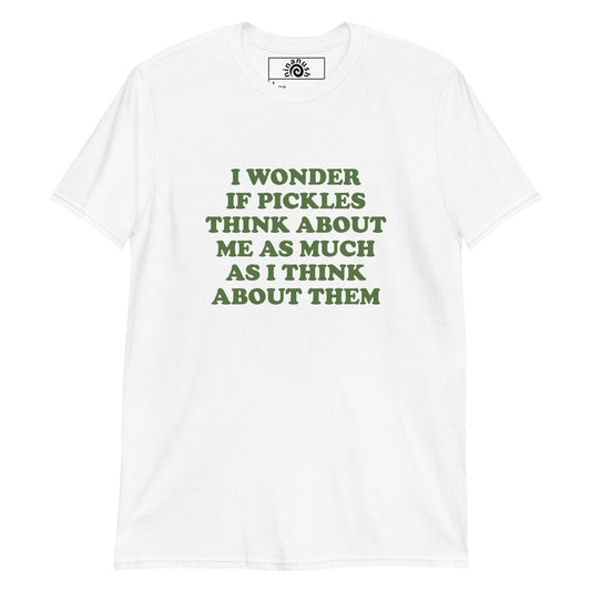 I Wonder If Pickles Think About Me as Much as I Think About Them T-Shirt - ninanush