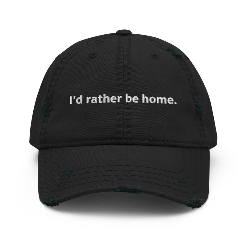 I'd Rather Be Home Distressed Dad Hat - ninanush