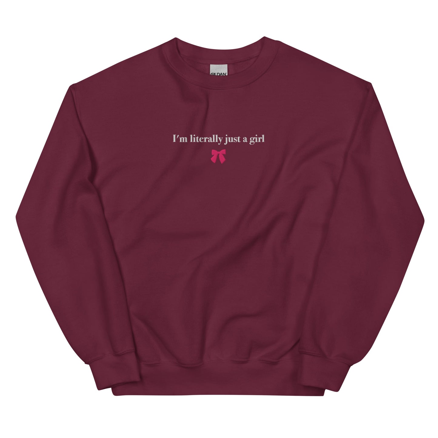 I'm Literally Just A Girl Sweatshirt - ninanush
