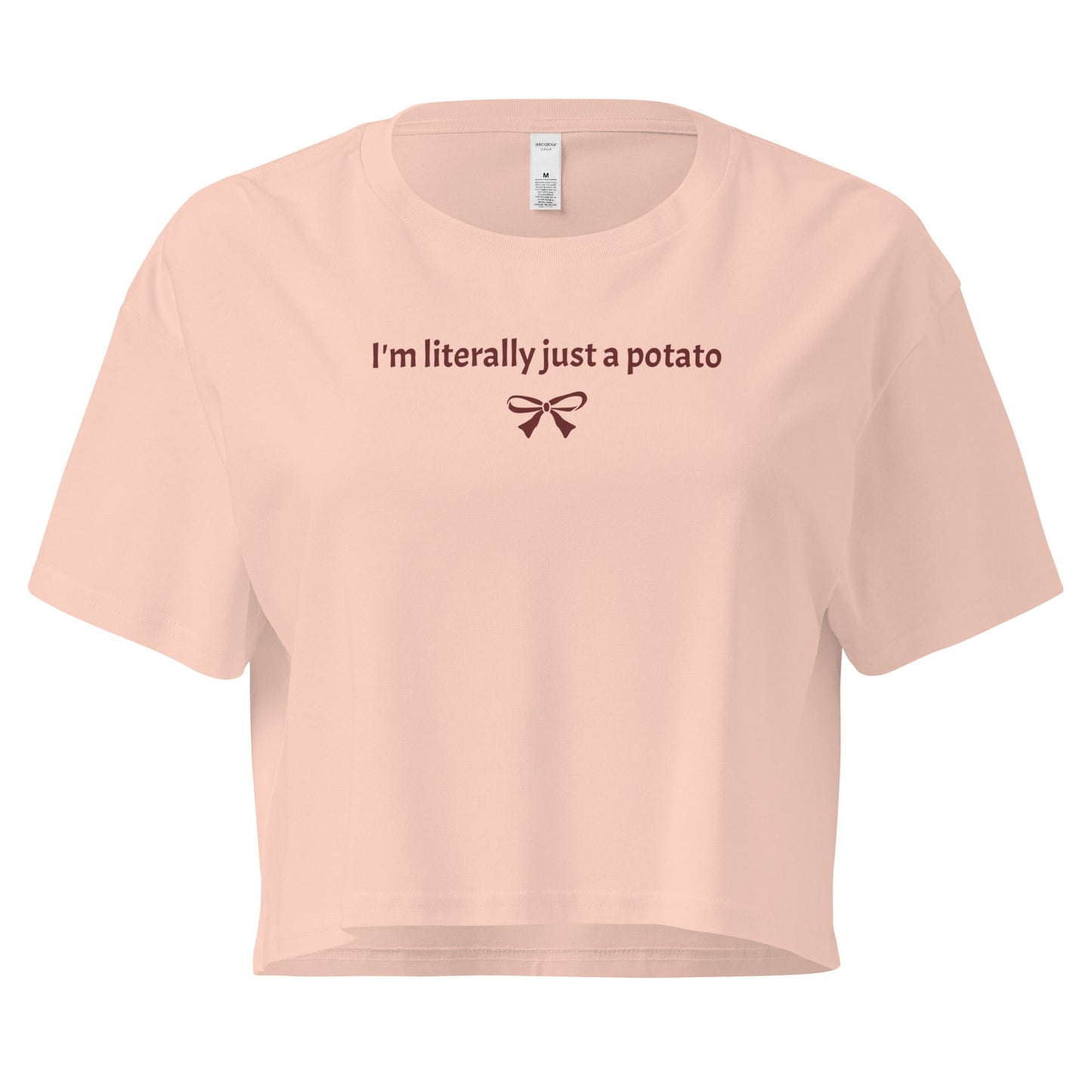 I'm Literally Just A Potato Crop Tee - ninanush