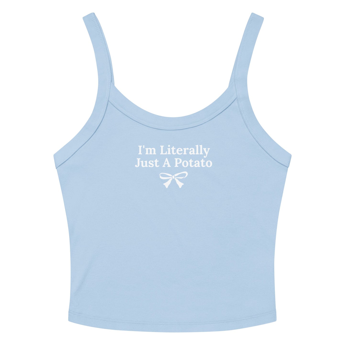 I'm Literally Just A Potato Tank Top - ninanush