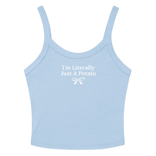 I'm Literally Just A Potato Tank Top - ninanush