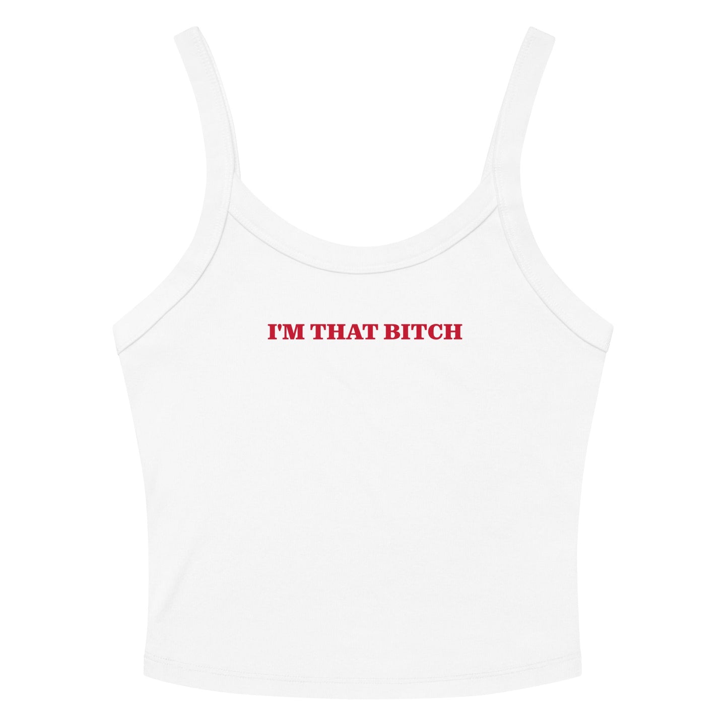 I'm That B*tch Tank Top - ninanush