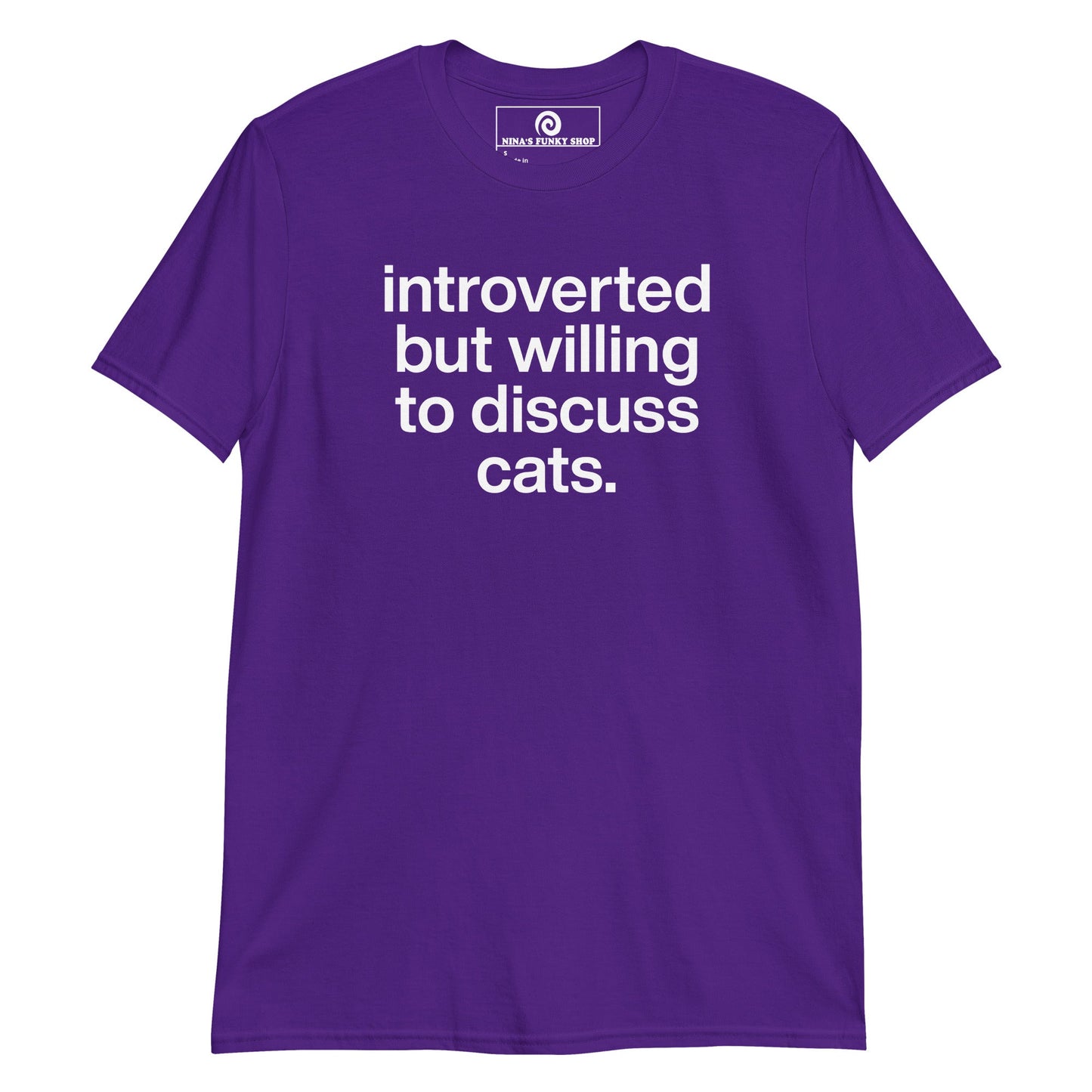 Introverted But Willing To Discuss Cats T-Shirt - ninanush