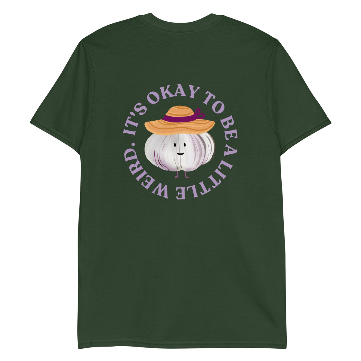 It's Okay to Be A Little Weird Garlic T-Shirt - ninanush
