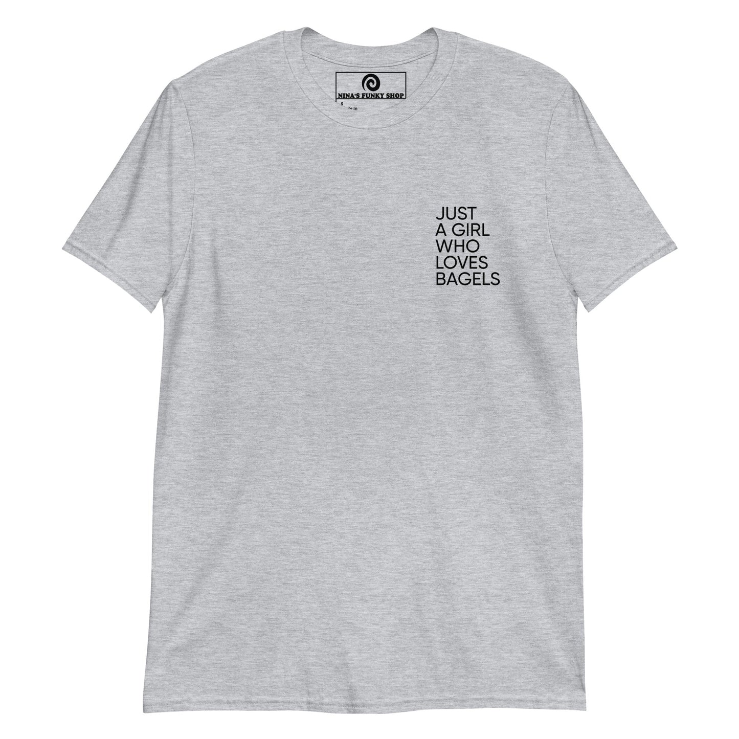 Just A Girl Who Loves Bagels T-Shirt - ninanush