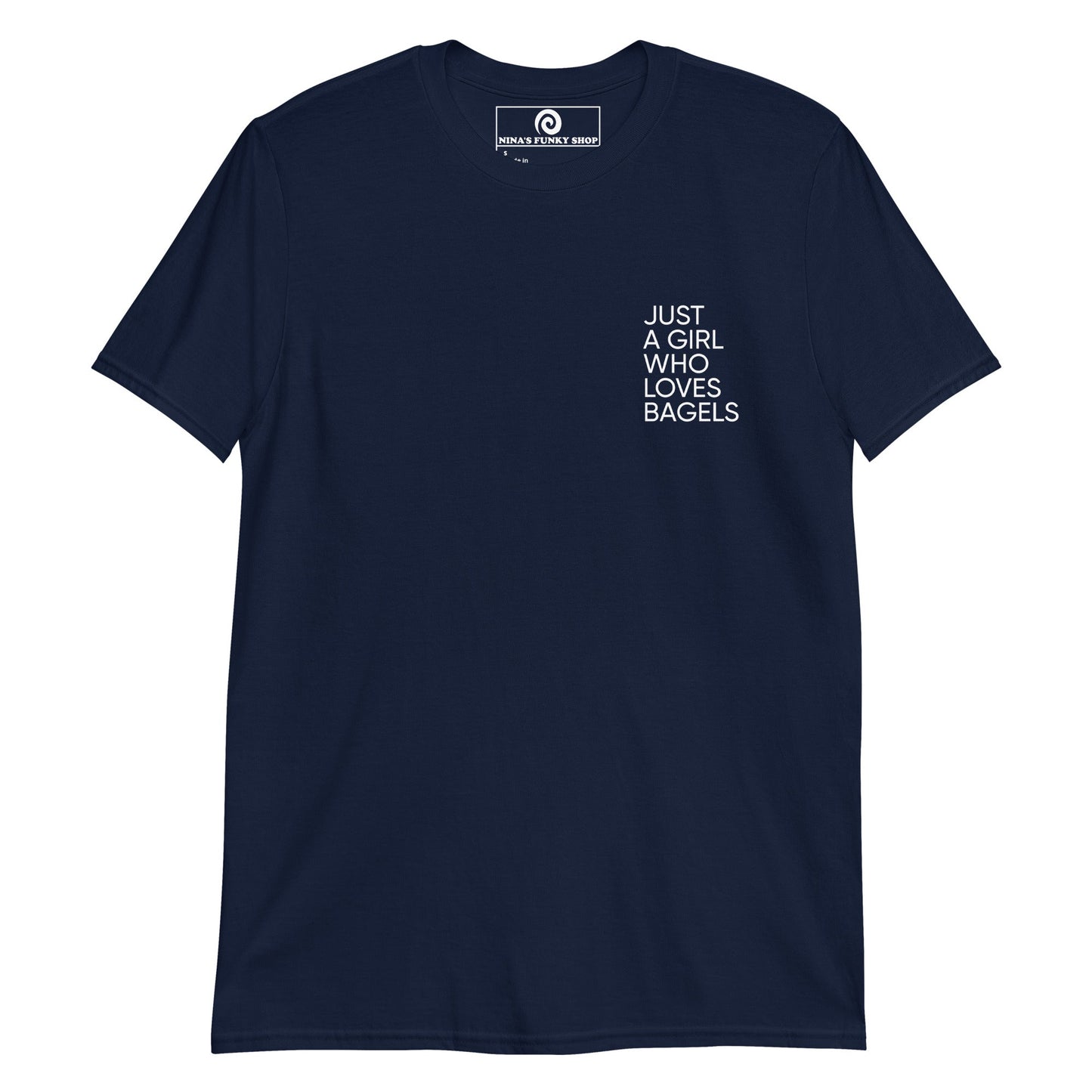 Just A Girl Who Loves Bagels T-Shirt - ninanush