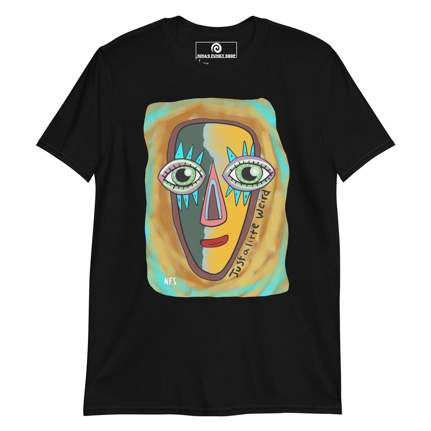 Just a Little Weird Funky Face T-Shirt - ninanush