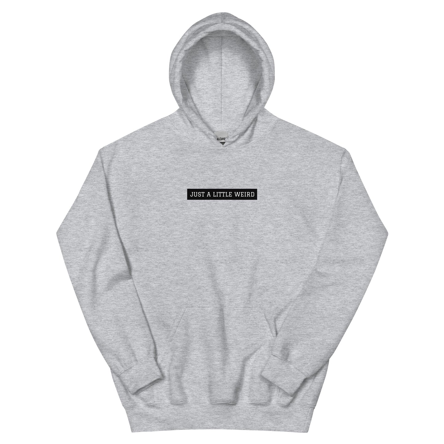 Just a Little Weird Message Hoodie - ninanush