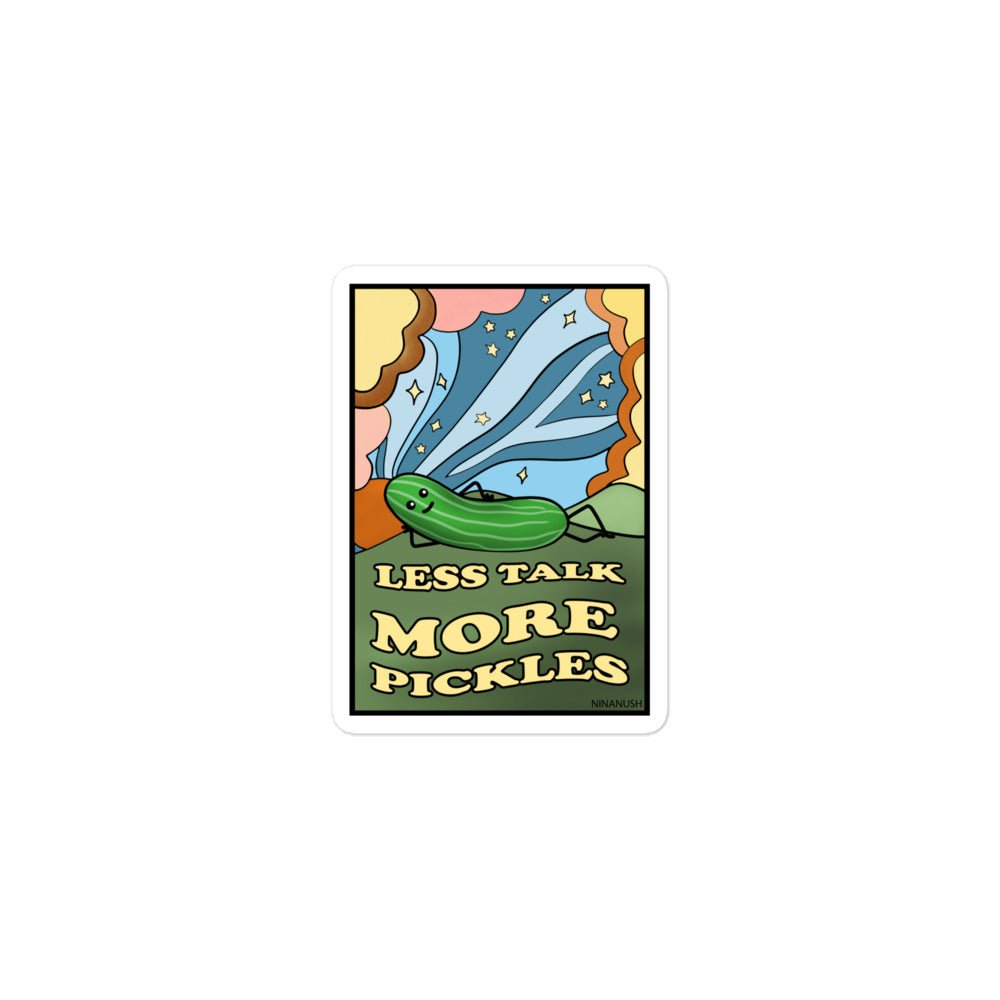 Less Talk More Pickles Sticker - ninanush