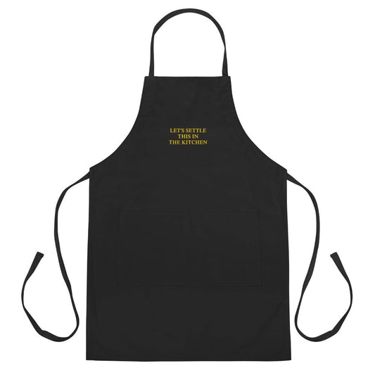 Let's Settle This In The Kitchen Embroidered Apron - ninanush