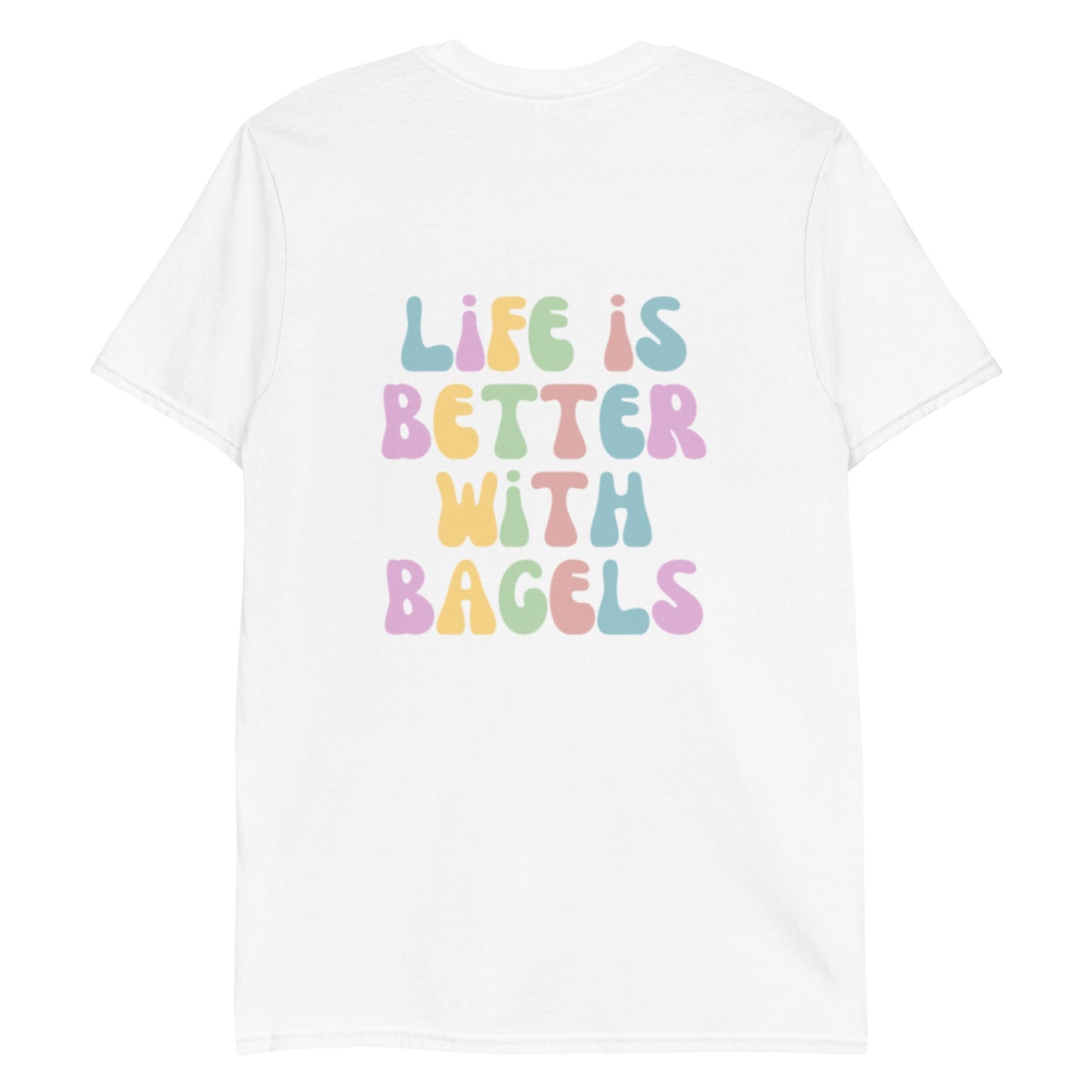Life Is Better With Bagels T-Shirt - ninanush