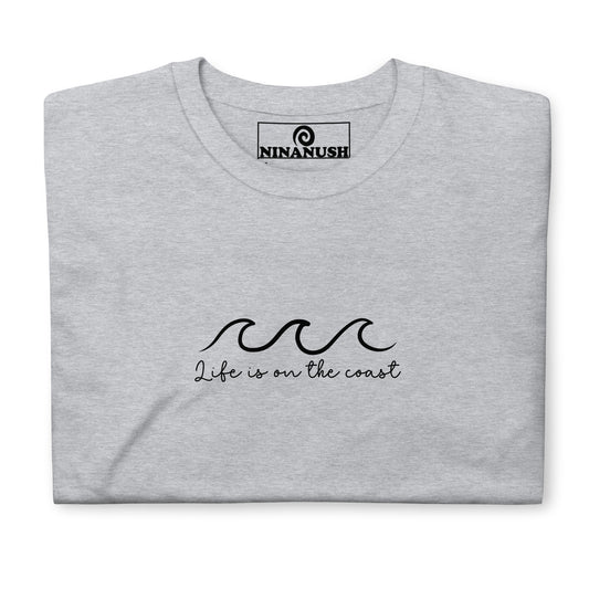 Life Is On The Coast T-Shirt - ninanush