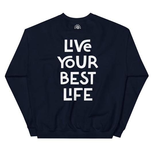 Live Your Best Life Sweatshirt - ninanush