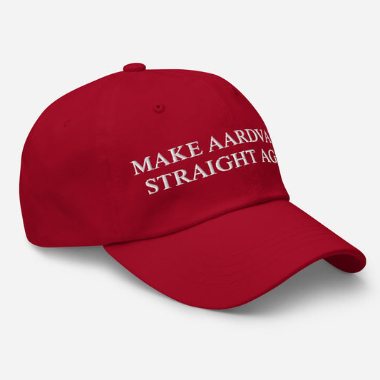 Make Aardvarks Straight Again Dad Hat - ninanush
