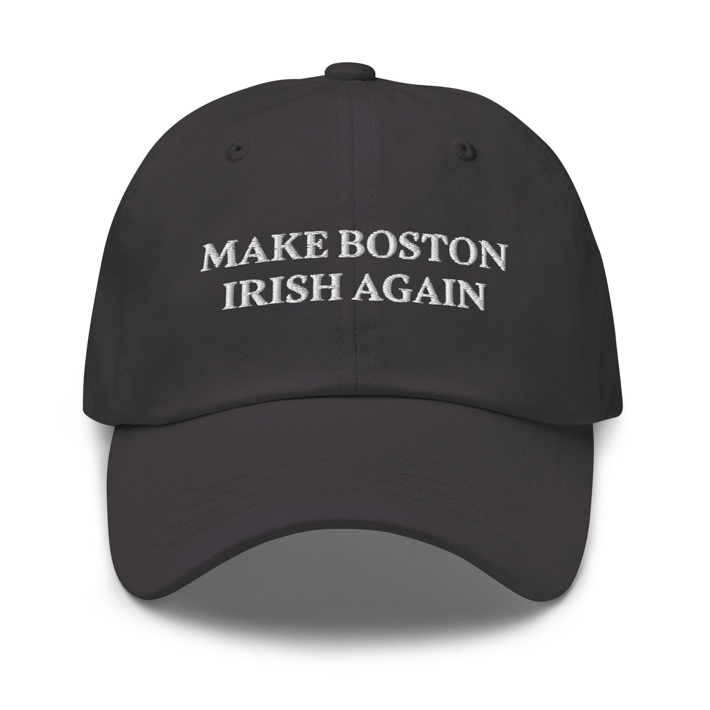Make Boston Irish Again Dad Hat - ninanush