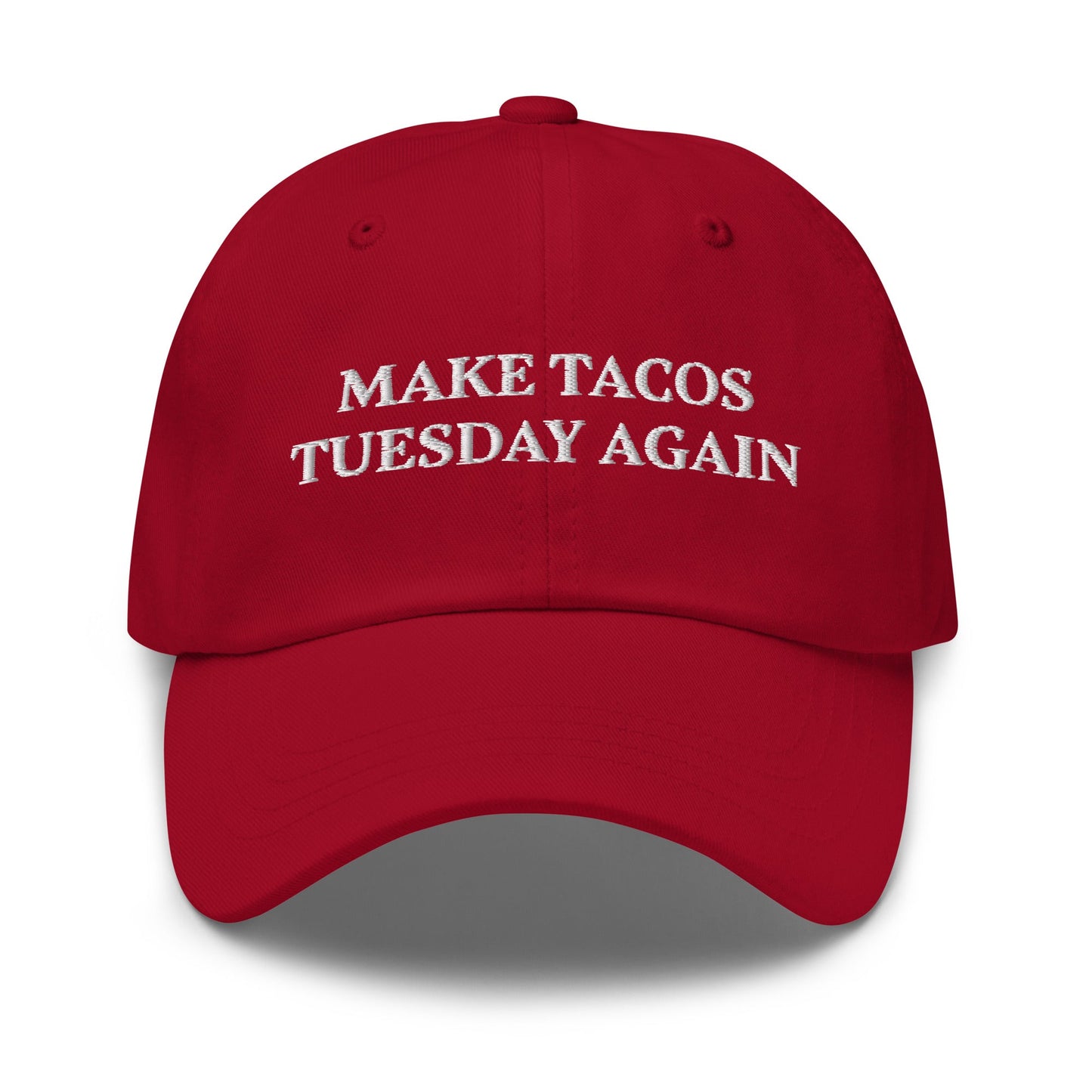 Make Tacos Tuesday Again Dad Hat - ninanush
