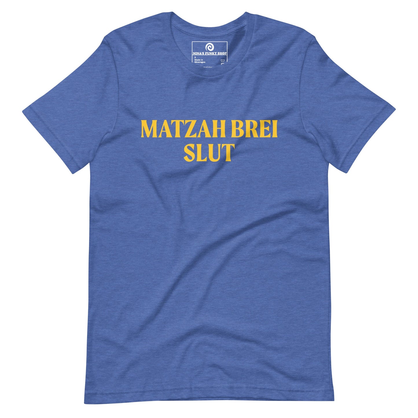 Matzah Brei Slut T-Shirt - ninanush