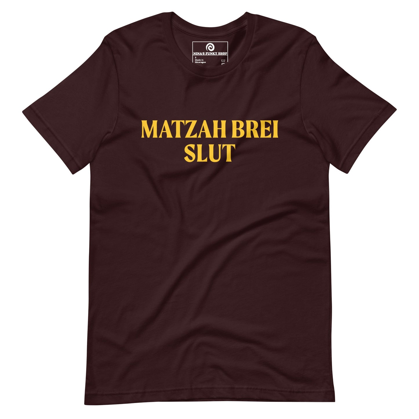 Matzah Brei Slut T-Shirt - ninanush