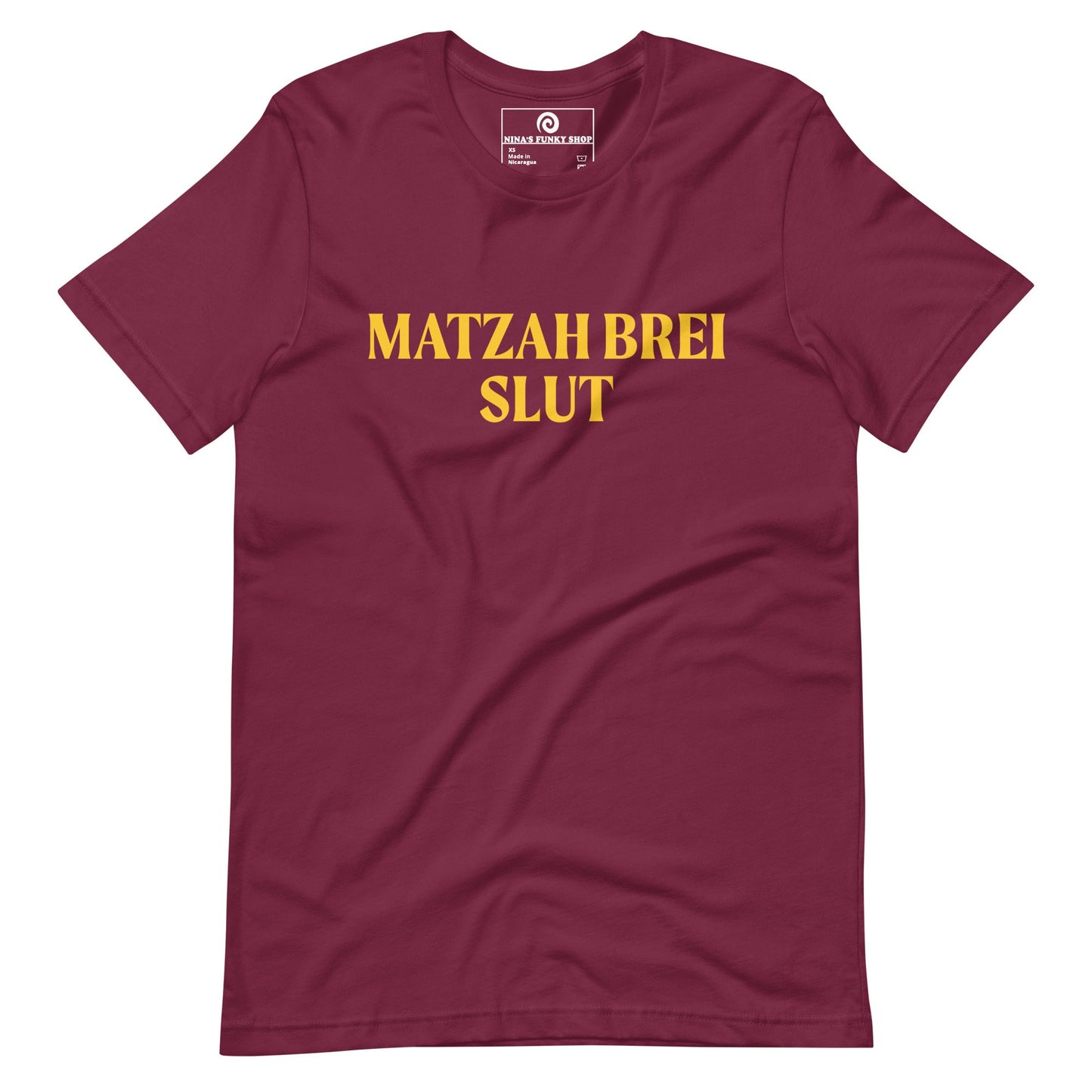 Matzah Brei Slut T-Shirt - ninanush