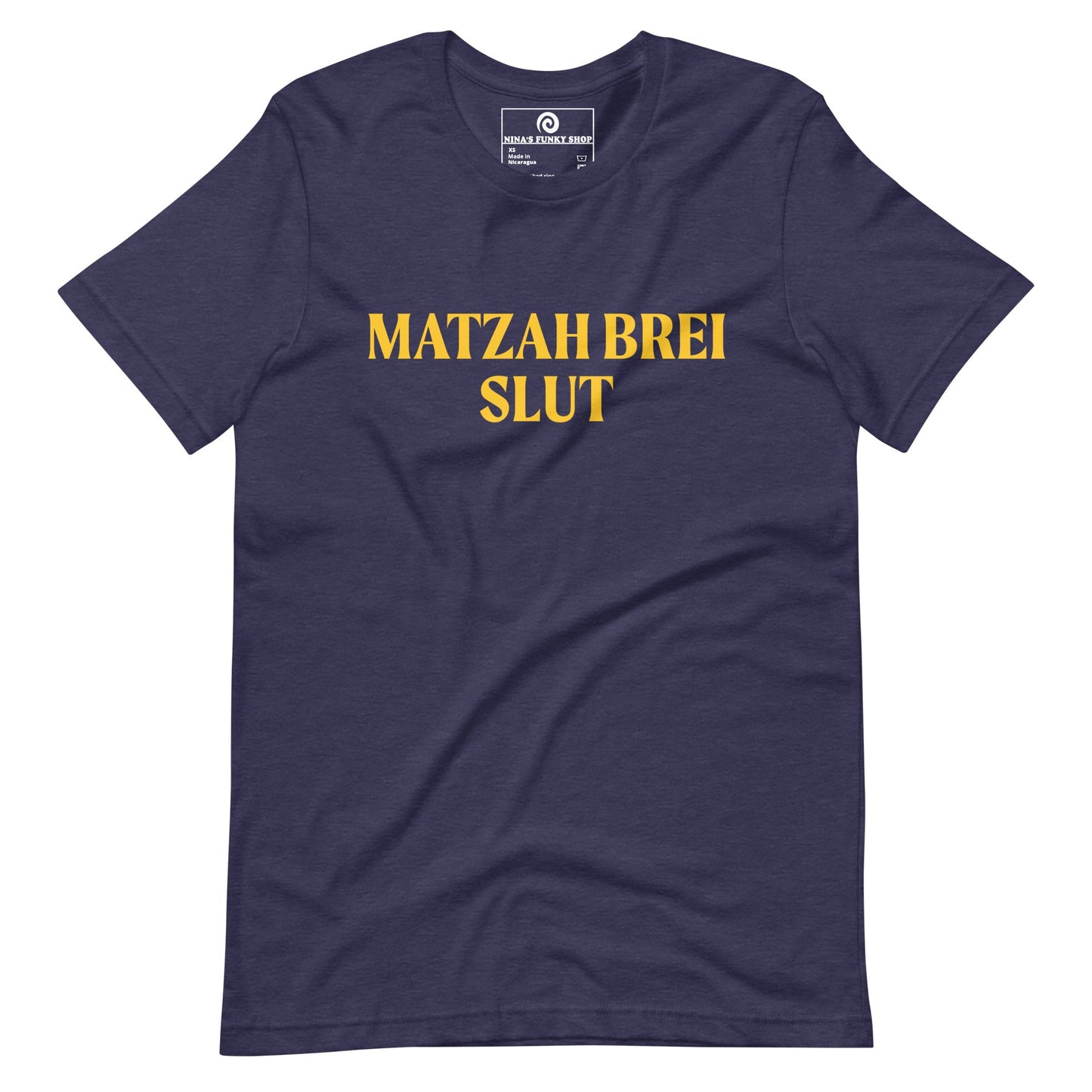 Matzah Brei Slut T-Shirt - ninanush