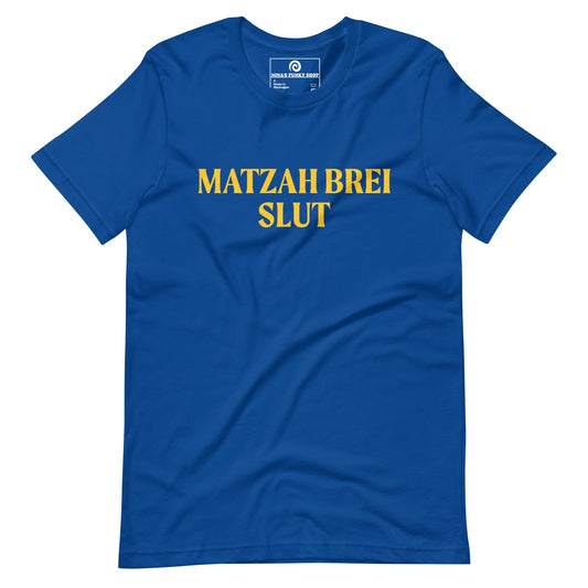 Matzah Brei Slut T-Shirt - ninanush