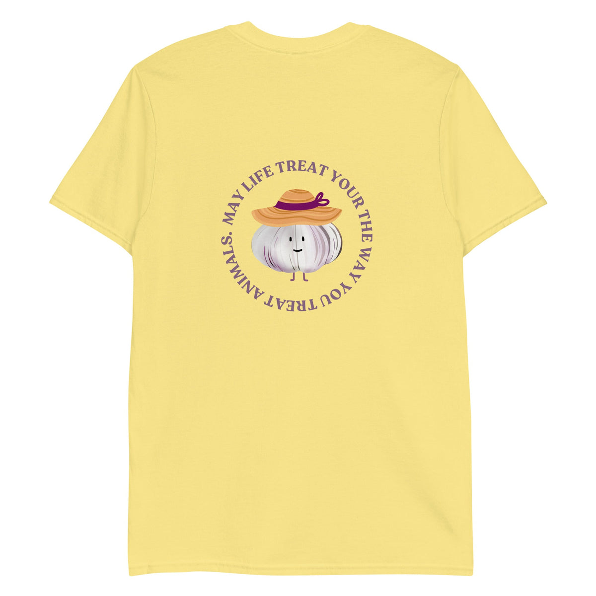 May Life Treat You The Way You Treat Animals Garlic T-Shirt - ninanush
