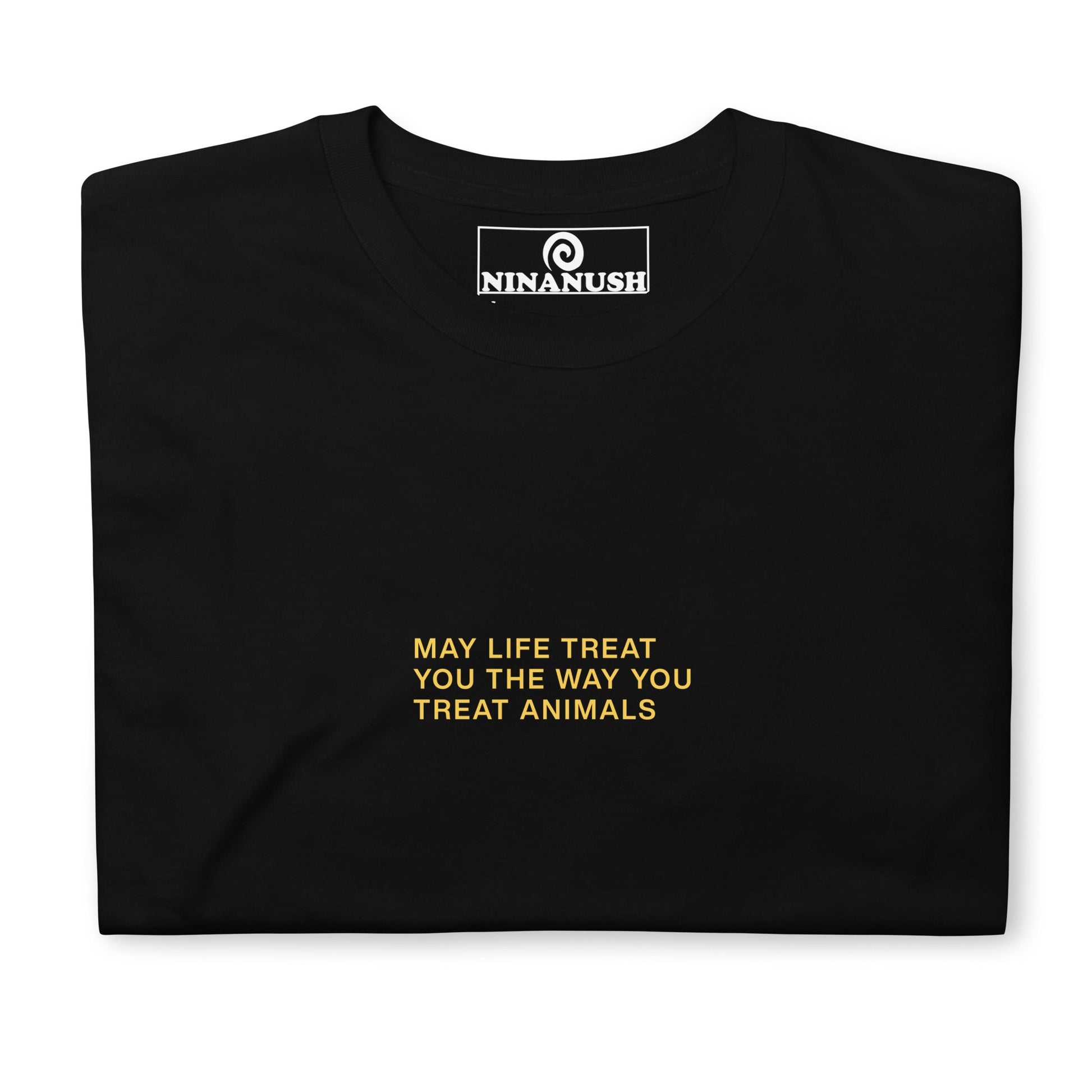 May Life Treat You The Way You Treat Animals T-Shirt - ninanush