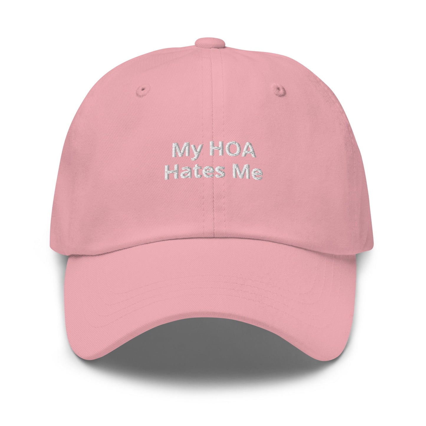 My HOA Hates Me Dad Hat - ninanush